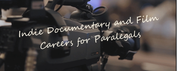 Paralegal lda careers in the indie documentary industry